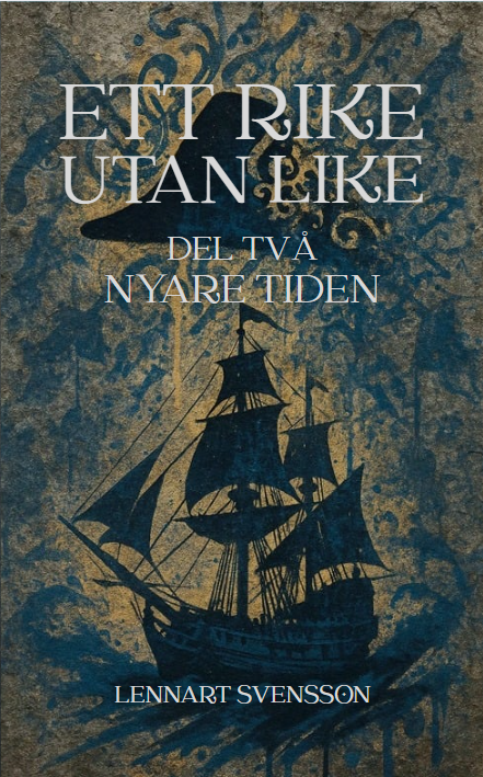 Ett rike utan like - Del två: Nyare tiden