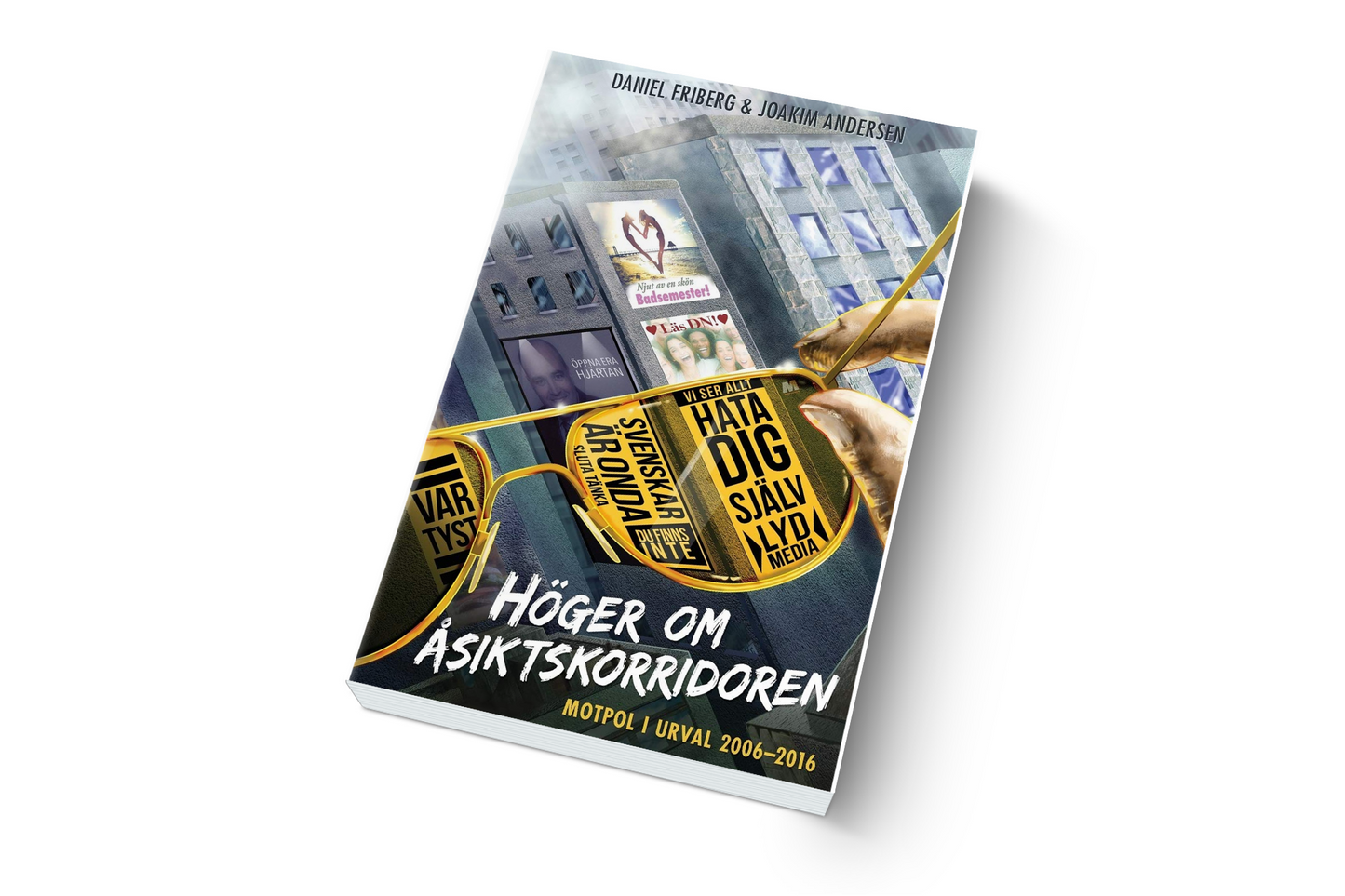 Höger om åsiktskorridoren: Motpol i urval 2006–2016